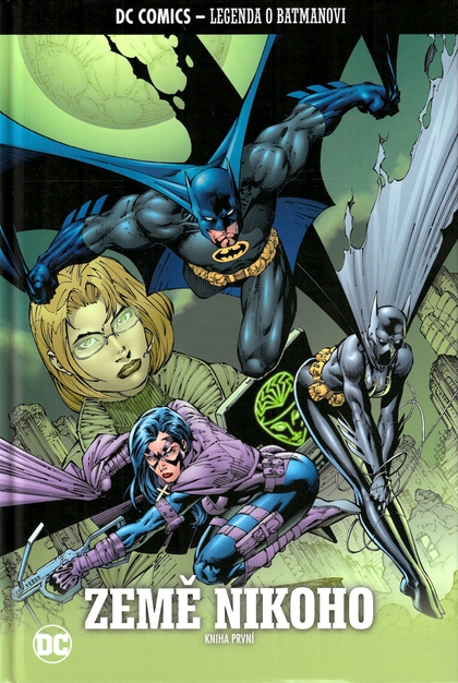 Legenda o Batmanovi 59: Země nikoho (kniha první)