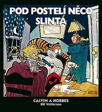 Calvin a Hobbes 2: Pod postelí něco slintá