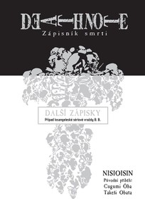 Death Note - Zápisník smrti: Další zápisky - Případ losangeleské sériové vraždy B. B. (light novel)