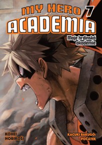 My Hero Academia - Moje hrdinská akademie 7: Kacuki Bakugó: Počátek