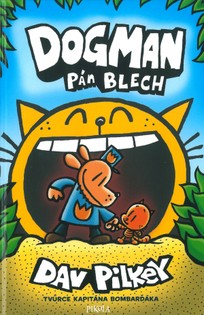 Dogman a Pán blech