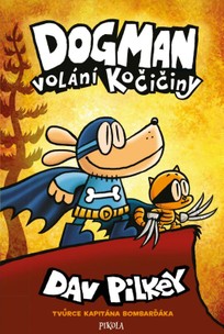 Dogman a volání Kočičiny