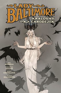 Lady Baltimore 1: Královny čarodějek