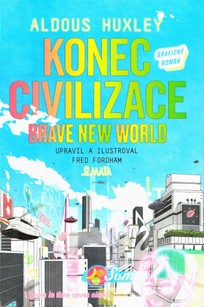 Konec civilizace - Brave New World