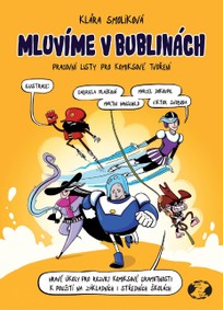 Mluvíme v bublinách - Pracovní listy pro komiksové tvoření