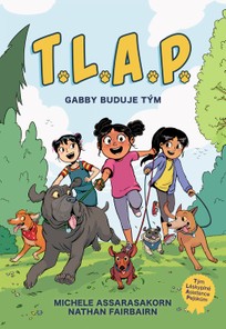 T.L.A.P.: Gabby buduje tým