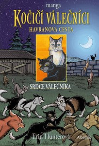 Kočičí válečníci - Havranova cesta 3: Srdce válečníka