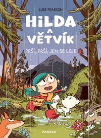 Hilda a Větvík: Prší prší, jen se leje