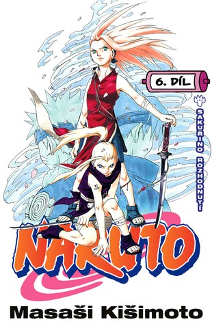 Naruto 6: Sakuřino rozhodnutí