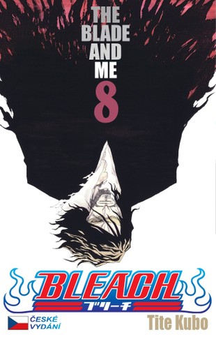 Bleach 8: The Blade and Me