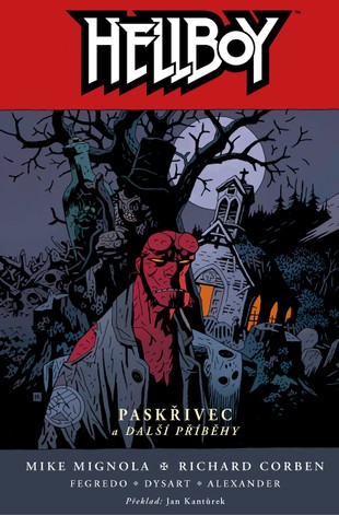 Hellboy: Paskřivec a další příběhy