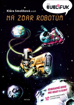 Bublifuk 5 - Na zdar robotům