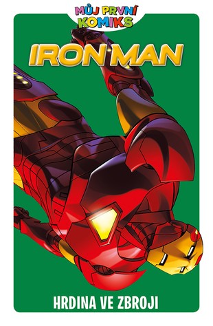 Můj první komiks: Iron Man - Hrdina ve zbroji