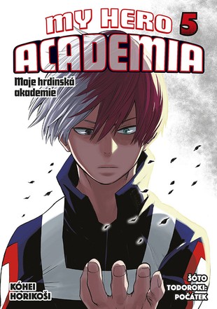 My Hero Academia - Moje hrdinská akademie 5: Šóto Todoroki: Počátek