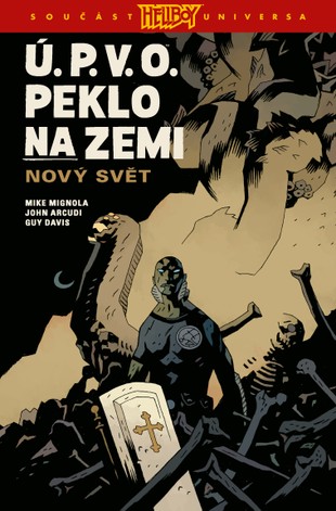 Ú.P.V.O. - Peklo na zemi 1: Nový svět