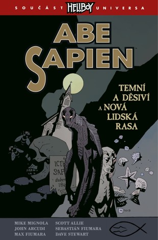 Abe Sapien 3: Temní a děsiví a Nová lidská rasa