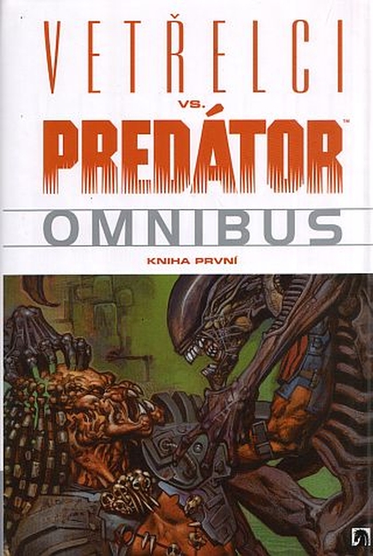 Vetřelci vs. Predator Omnibus - kniha první
