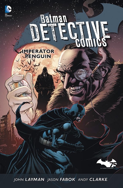 Batman Detective Comics 3: Imperátor Penguin