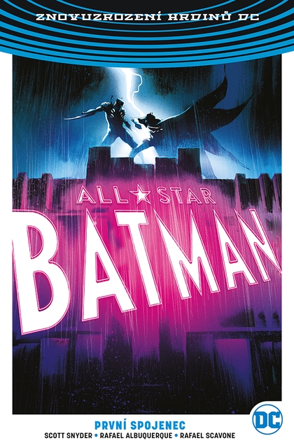 Znovuzrození hrdinů DC: All-Star Batman 3: První spojenec (brož.)