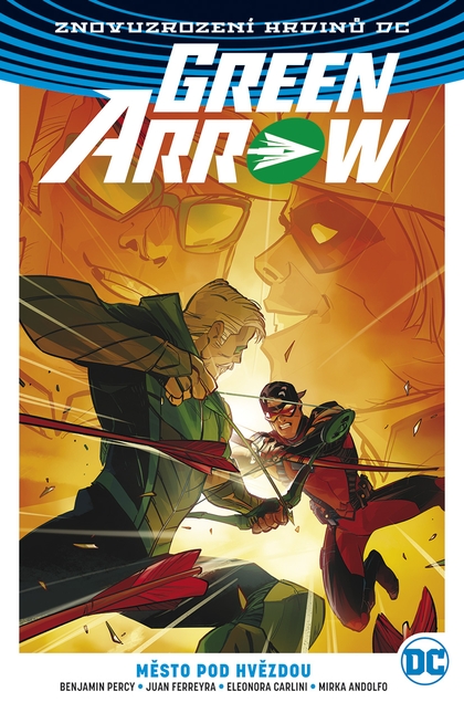 Znovuzrození hrdinů DC: Green Arrow 4: Město pod hvězdou (klasická obálka)